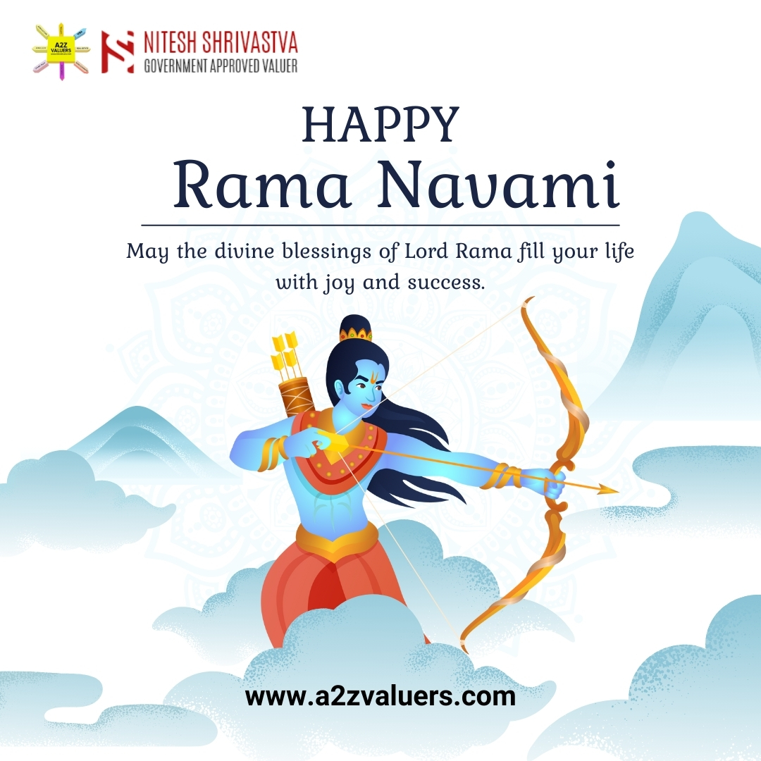 Wishing you a blessed and joyous Ram Navami from all of us at A2Z Valuers!
